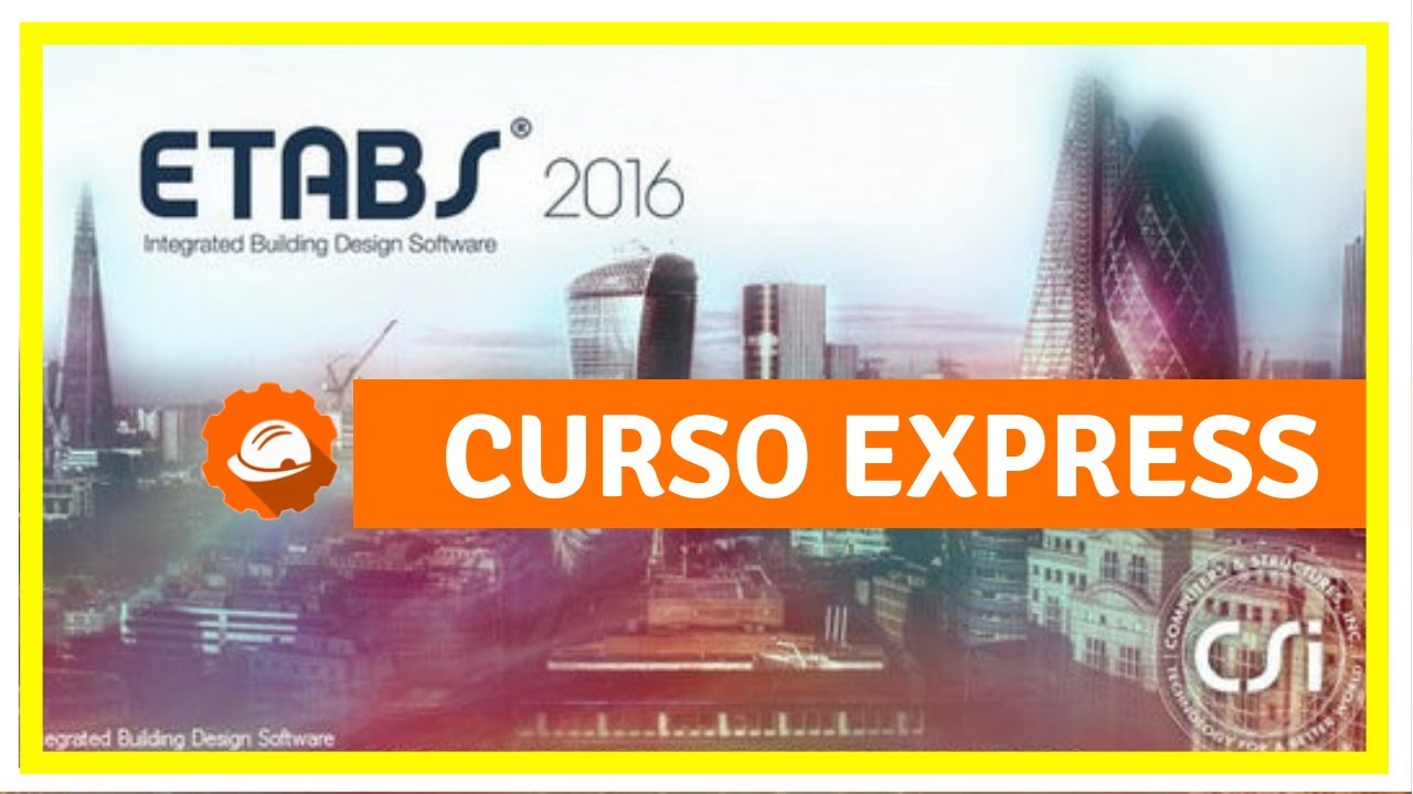 🔶 Curso Express de ETABS 2016 [Modelación + Análisis + Diseño]