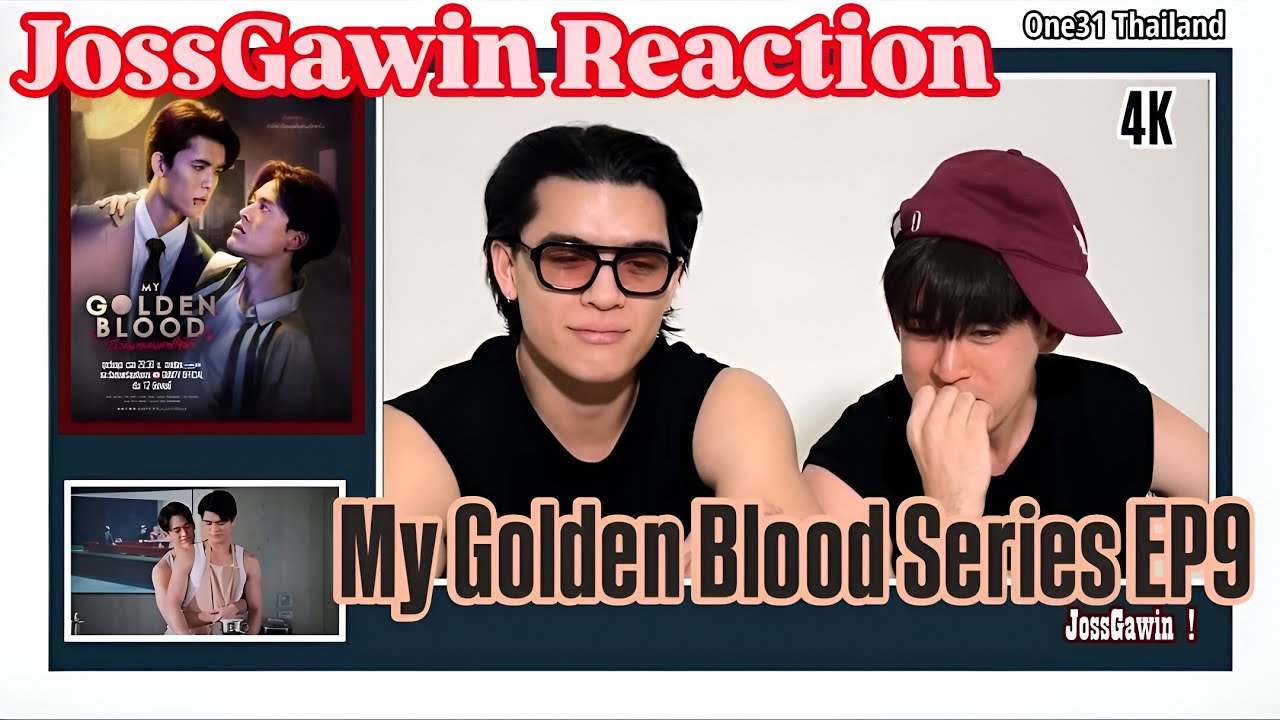 [REACTION] JossGawin My Golden Blood EP9 | Joss Wayar & Gawin Caskey | My Golden Blood Series |
