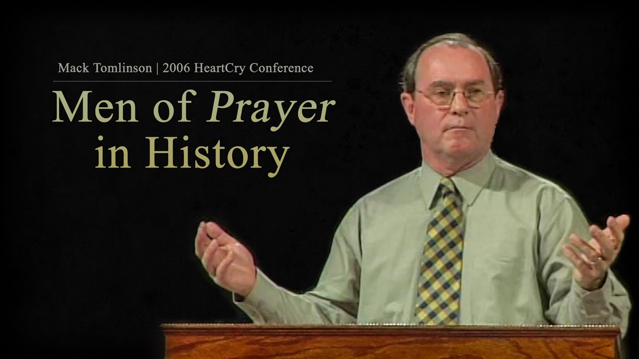 Men of Prayer in History - Mack Tomlinson