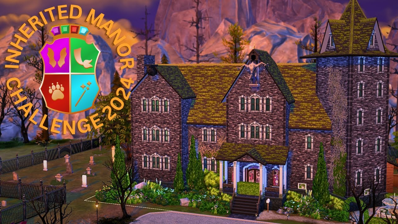 INHERITED MANOR CHALLENGE 2024 - Official Quick Start Guide | Sims 4 Rags to Riches Fixer Upper