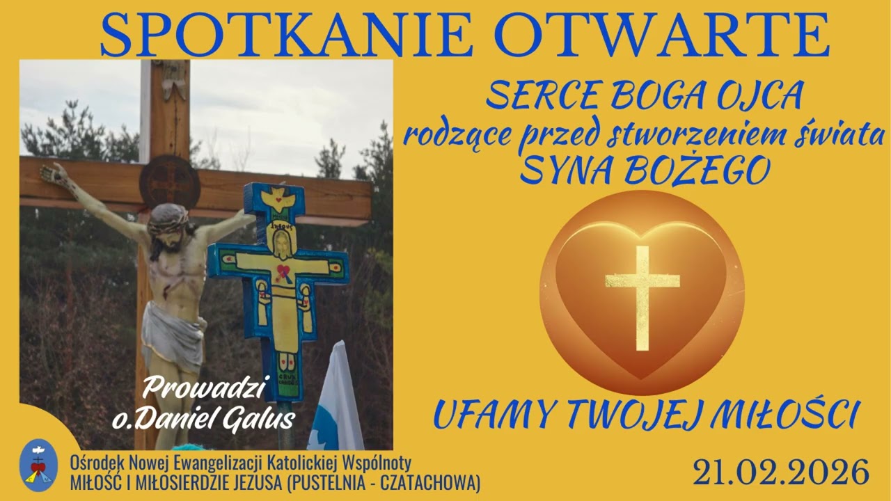 Spotkanie otwarte 21.02.2026 Modlitwa o uwolnienie, uzdrowienie, wylanie Ducha Świętego