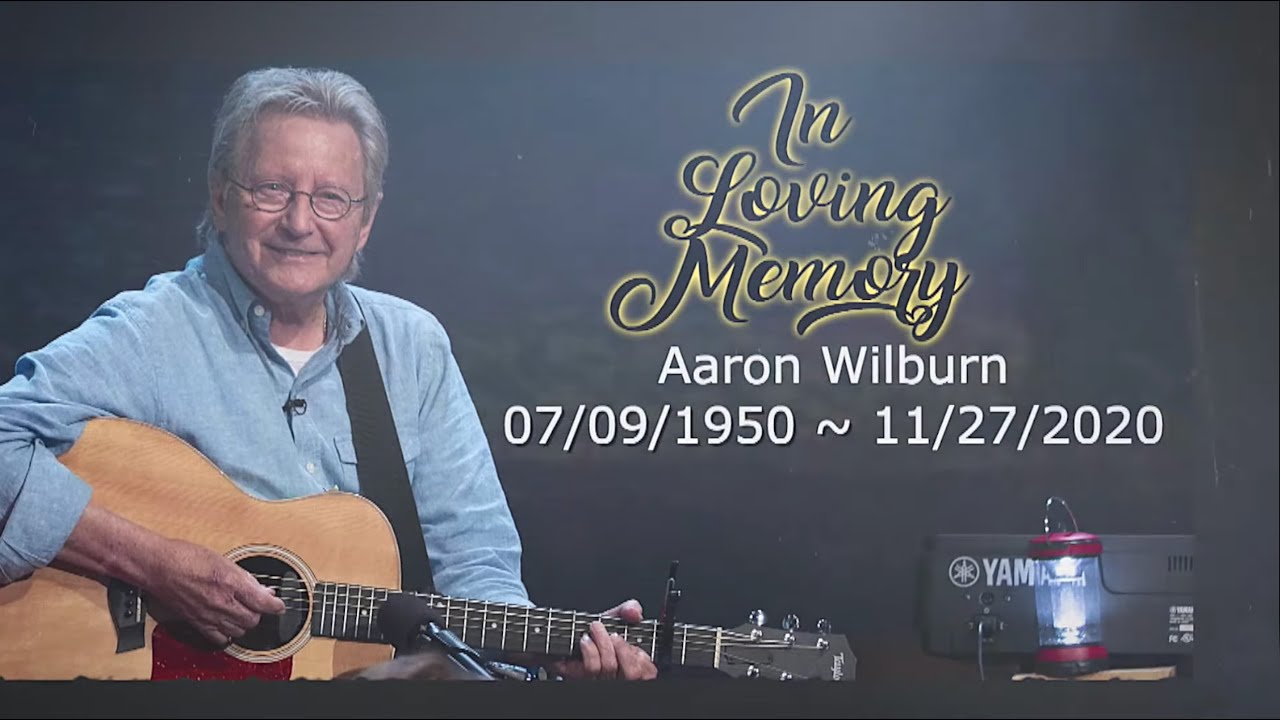 Aaron Wilburn Tribute