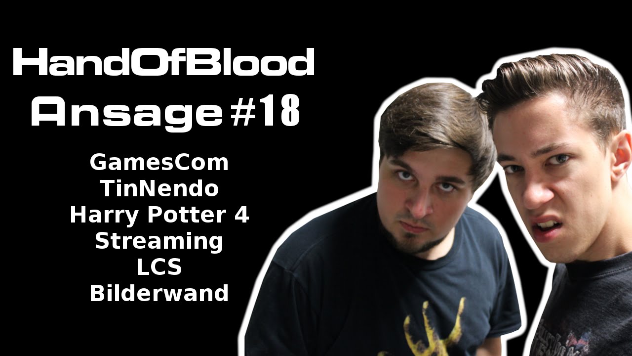 HandOfBlood Ansage #18: GamesCom, Tinnendo, Stream etc!