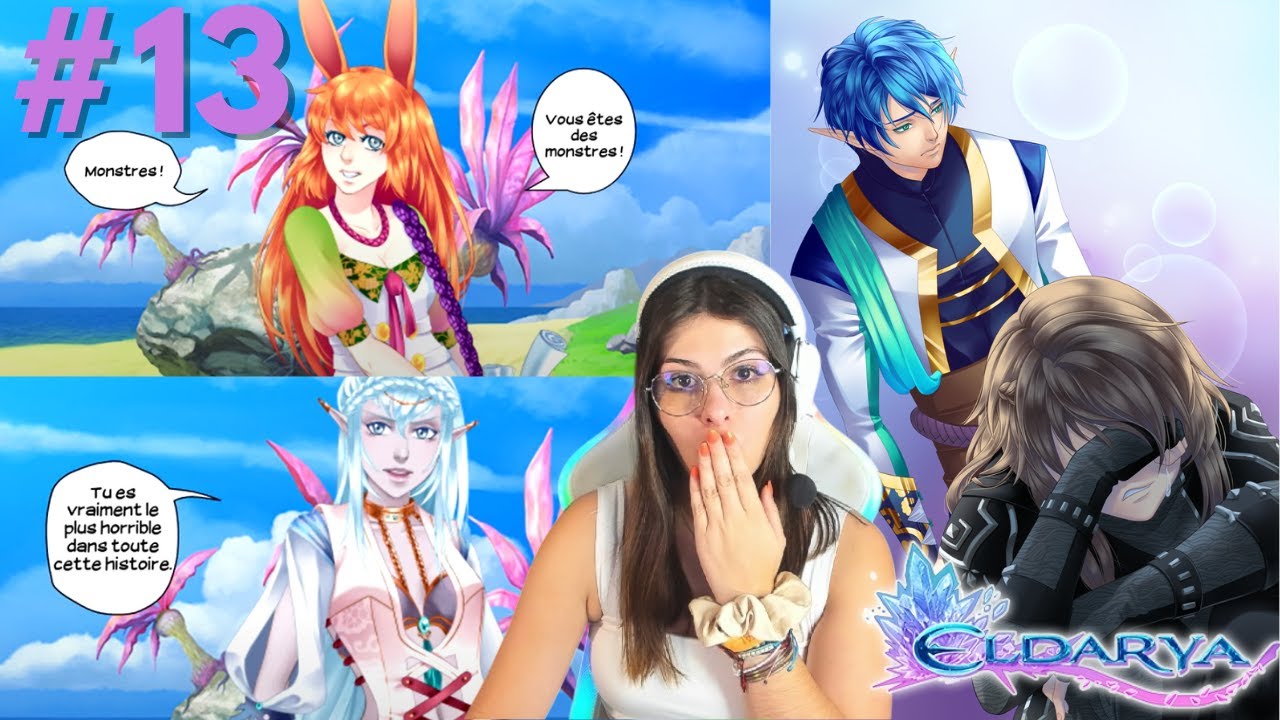 Eldarya #13 : La vérité éclate et Ezarel rame un max...