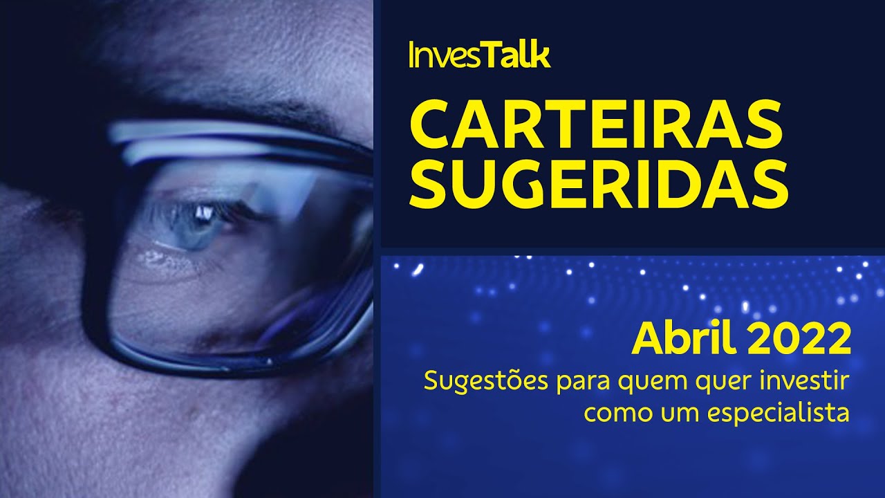 Carteiras Sugeridas – Abril/2022 | BB