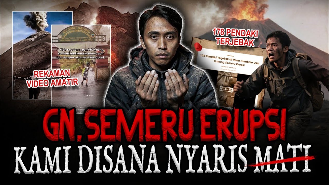 GUNUNG SEMERU ERUPSI 178 PENDAKI TERJEBAK?! (SELAMAT DARI MAUT) TERKENA HUJAN BATU SAMPAI HIPOTERMIA