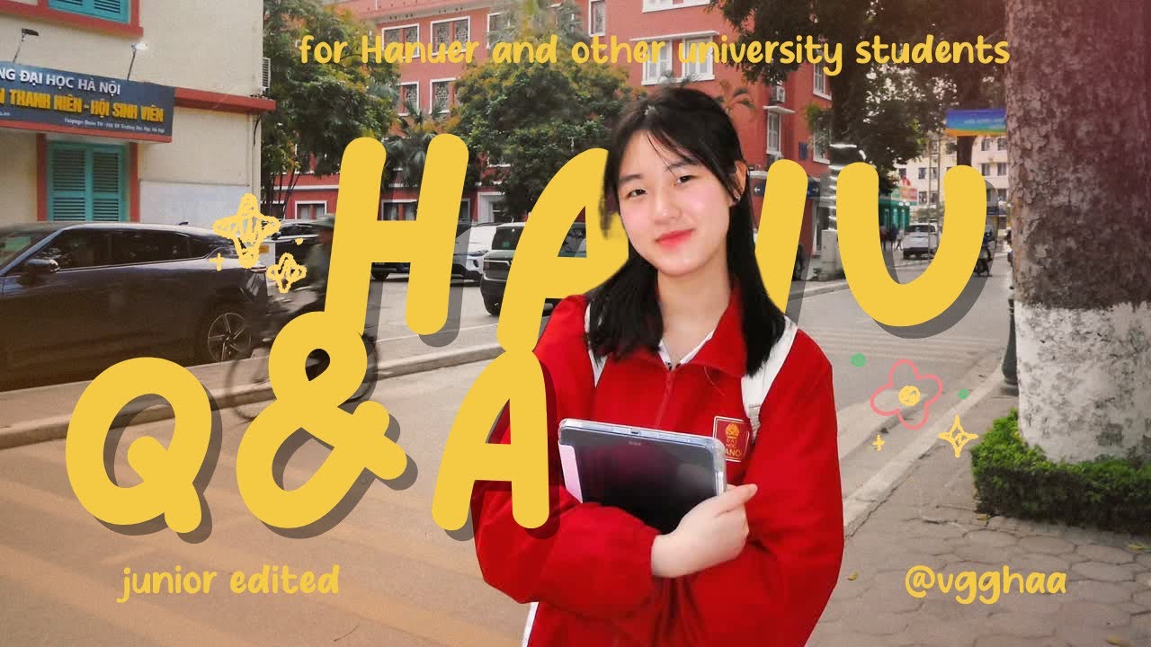 HANU Q&A | Tất tần tật về HANU (Ngôn ngữ Anh, biên phiên dịch, tips học tập, thể dục, CLB, HDNK...)