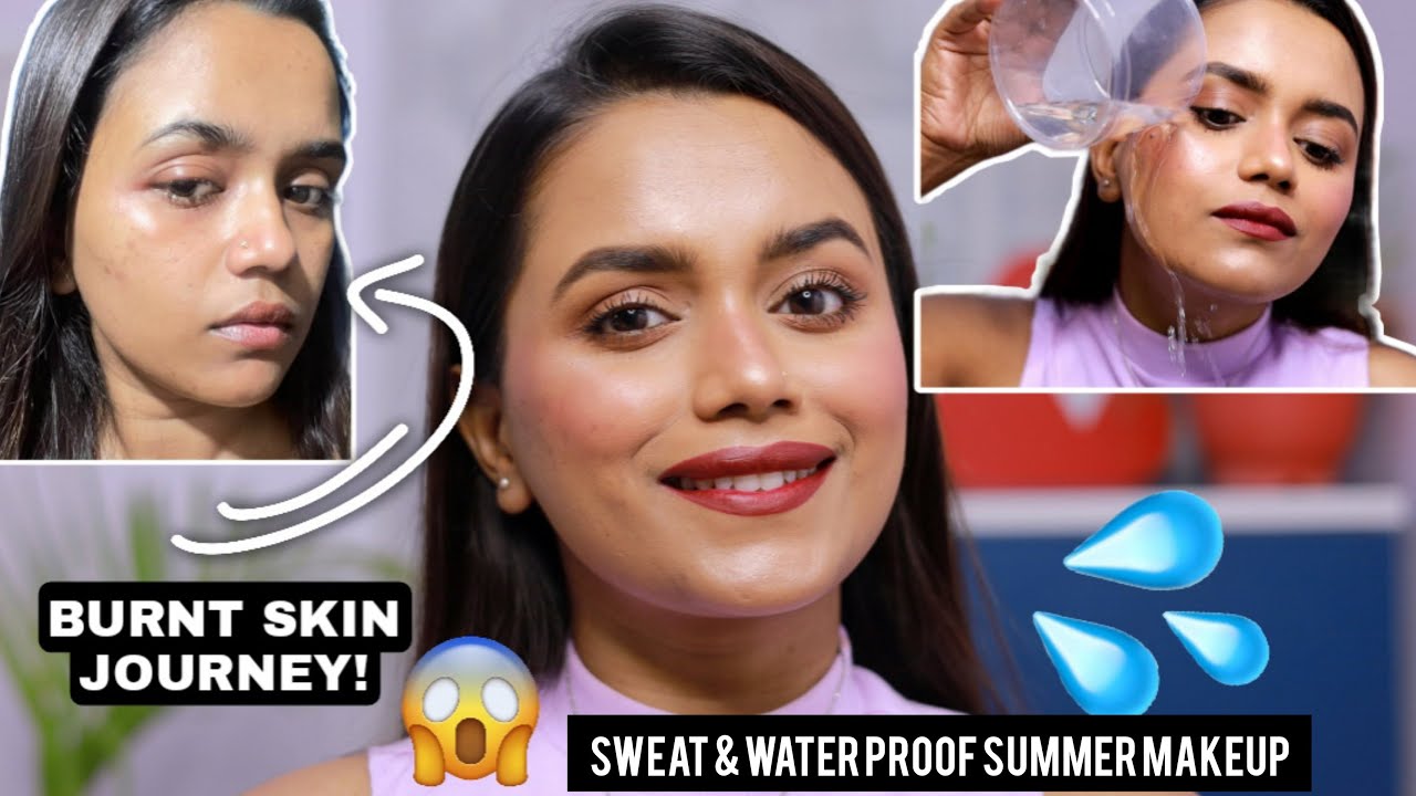 SWEAT & WATER PROOF SUMMER MAKEUP|Face Got Burnt|How I Recovered!Mousumi Kundu