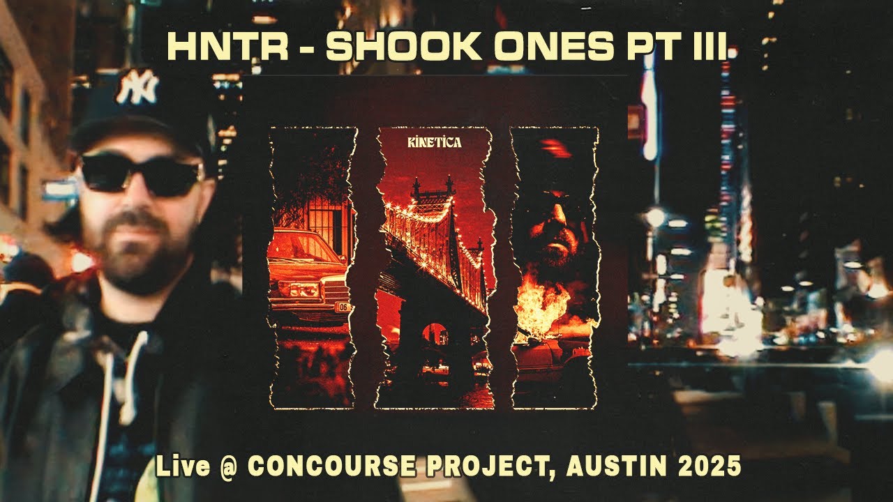 HNTR - Shook Ones pt III - Live at Concourse Project