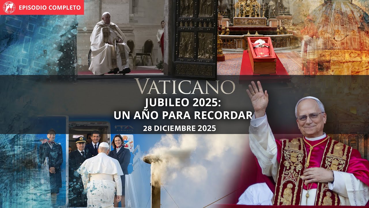 Jubileo 2025: un año para recordar