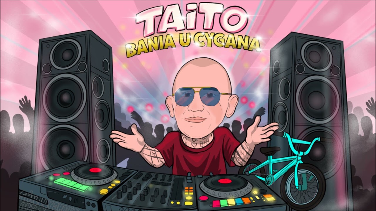 TAITO - Bania U Cygana