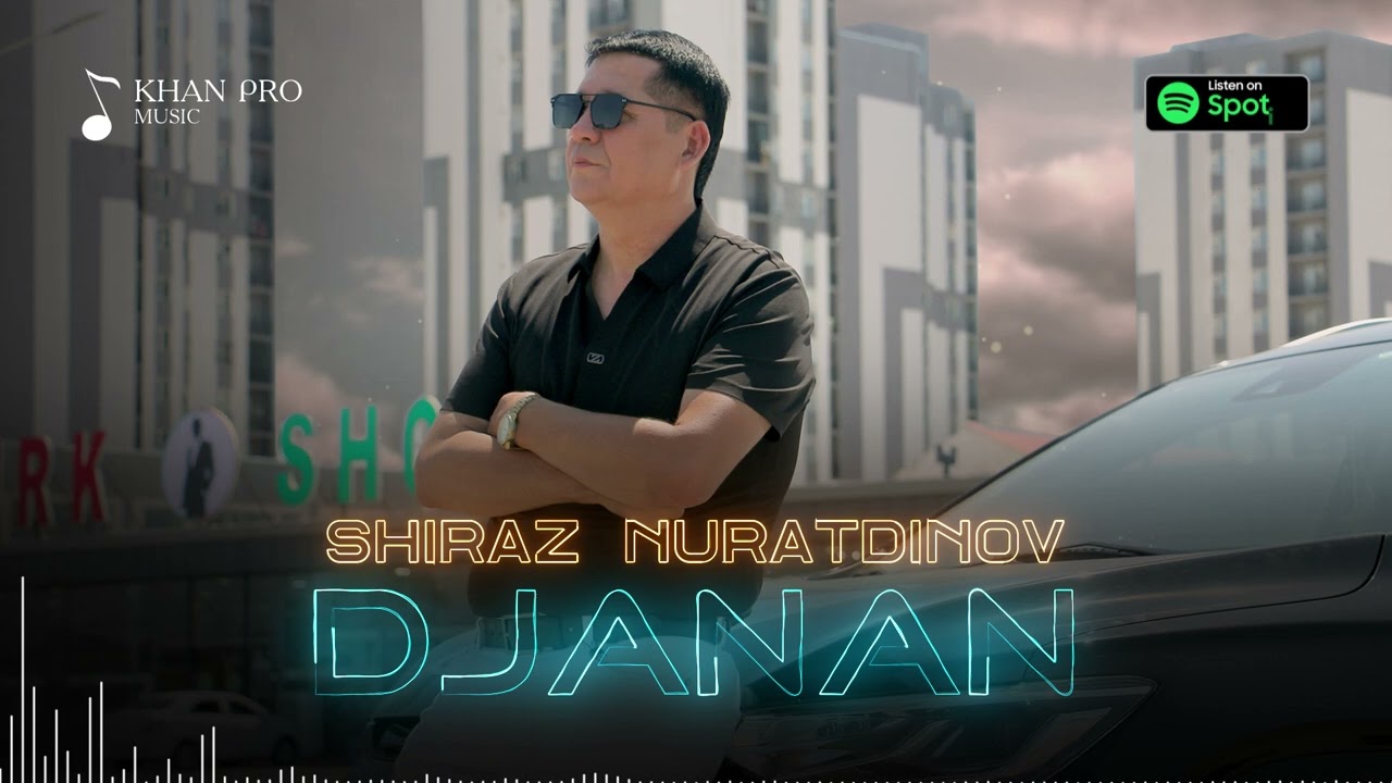 Shiraz Nuratdinov - Djanan | Шыраз Нуратдинов - Джанан