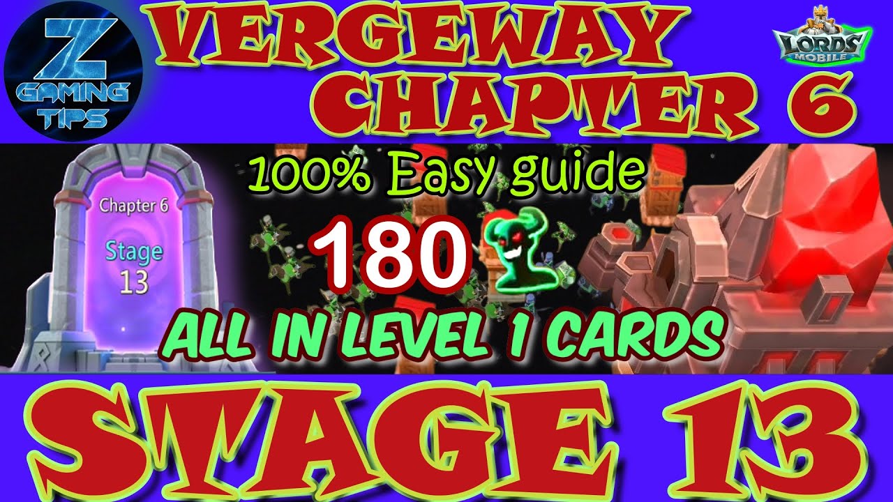 Verge Guardians Chapter 6 Stage 13 (All Level 1 Cards) | Lords Mobile Vergeway Chapter 6 Stage 13