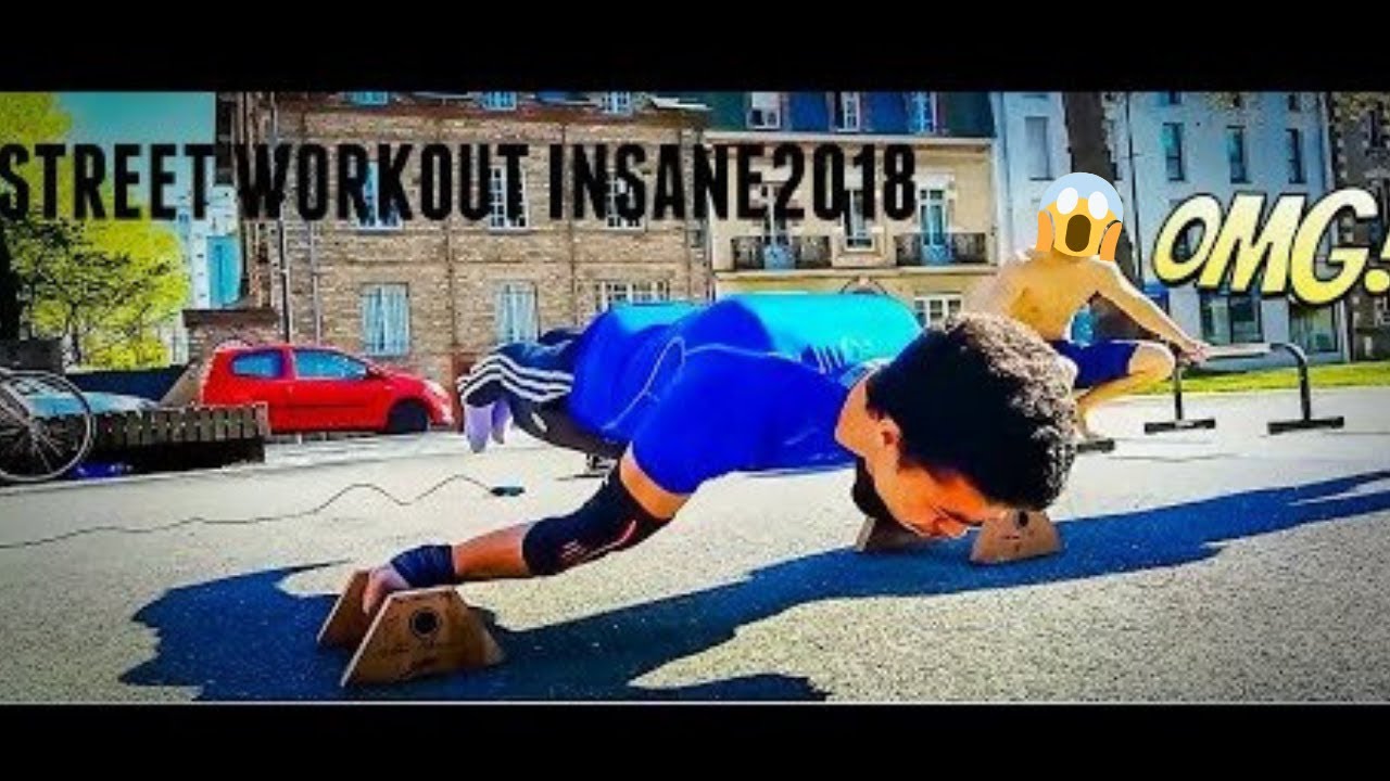STREET WORKOUT INSANE 2019