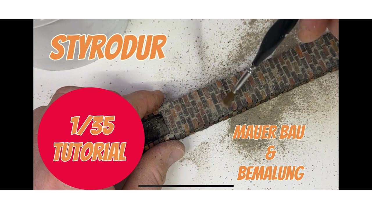 Tutorial 1/35 Mauer Bau Styrodur ,Bemalen & Verfüllen/Wall construction Styrodur ,Painting & Filling