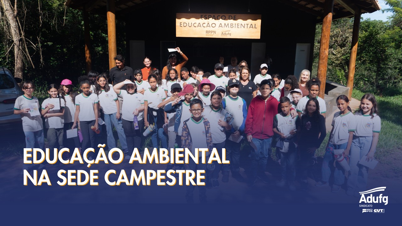 Educação Ambiental na Sede Campestre do Adufg-Sindicato em Hidrolândia (GO)