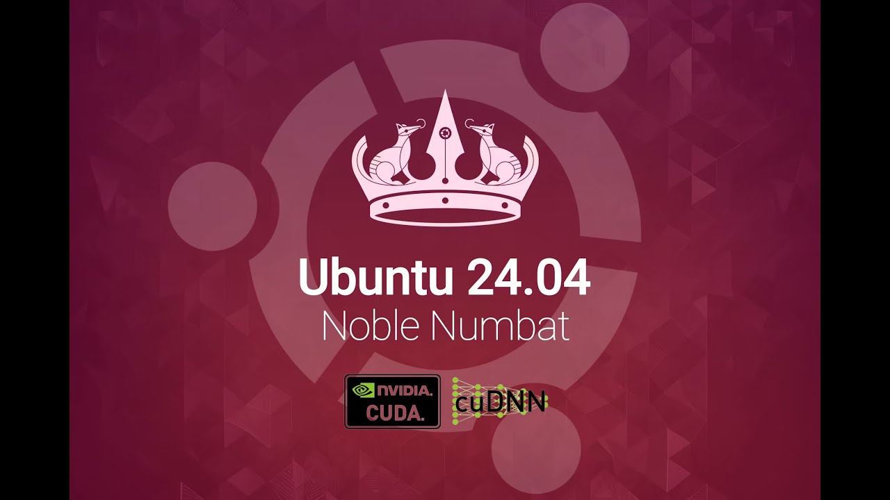 How to Install CUDA & CuDNN on Ubuntu 24.04 Noble Numbat | Step-by-Step Guide