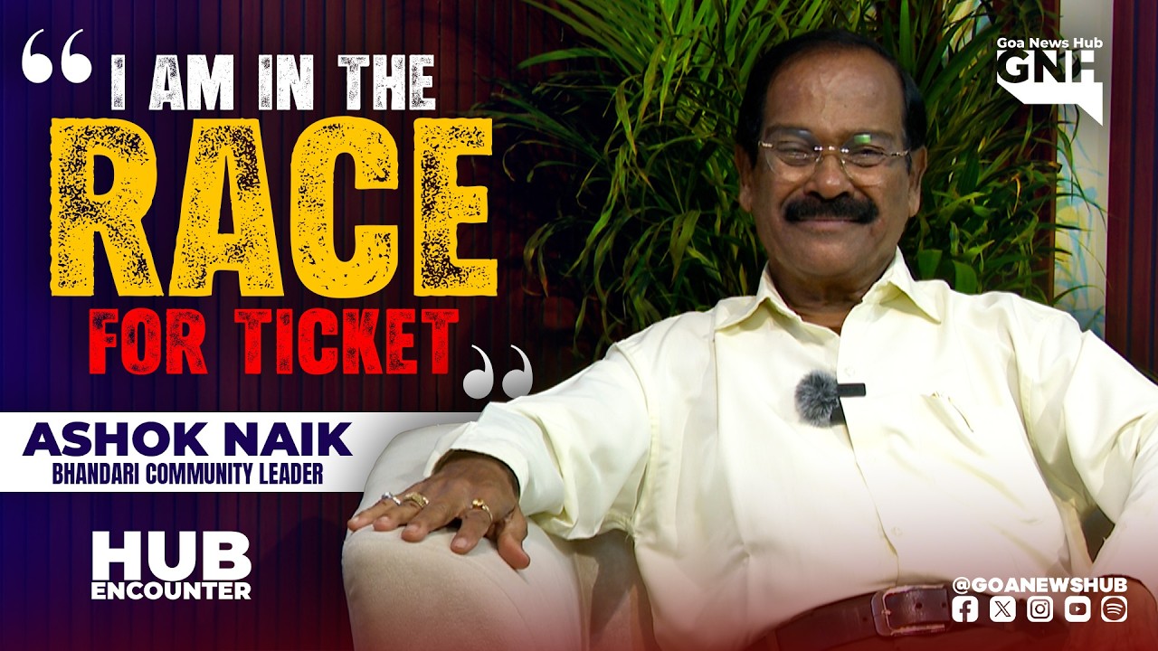 I AM IN THE RACE FOR TICKET | Ft. Ashok Naik, Bhandari Community Leader | HUB ENCOUNTER | GNH