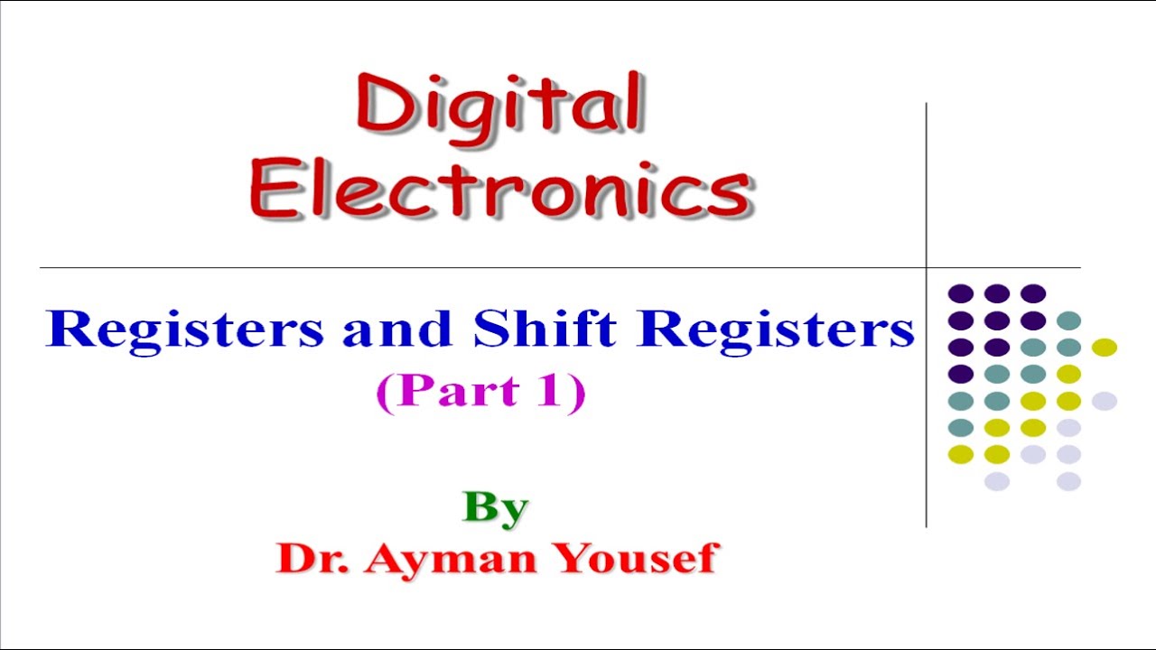 المسجلات ومسجلات الإزاحة .. الجزء الأول - Registers and Shift Registers Part1