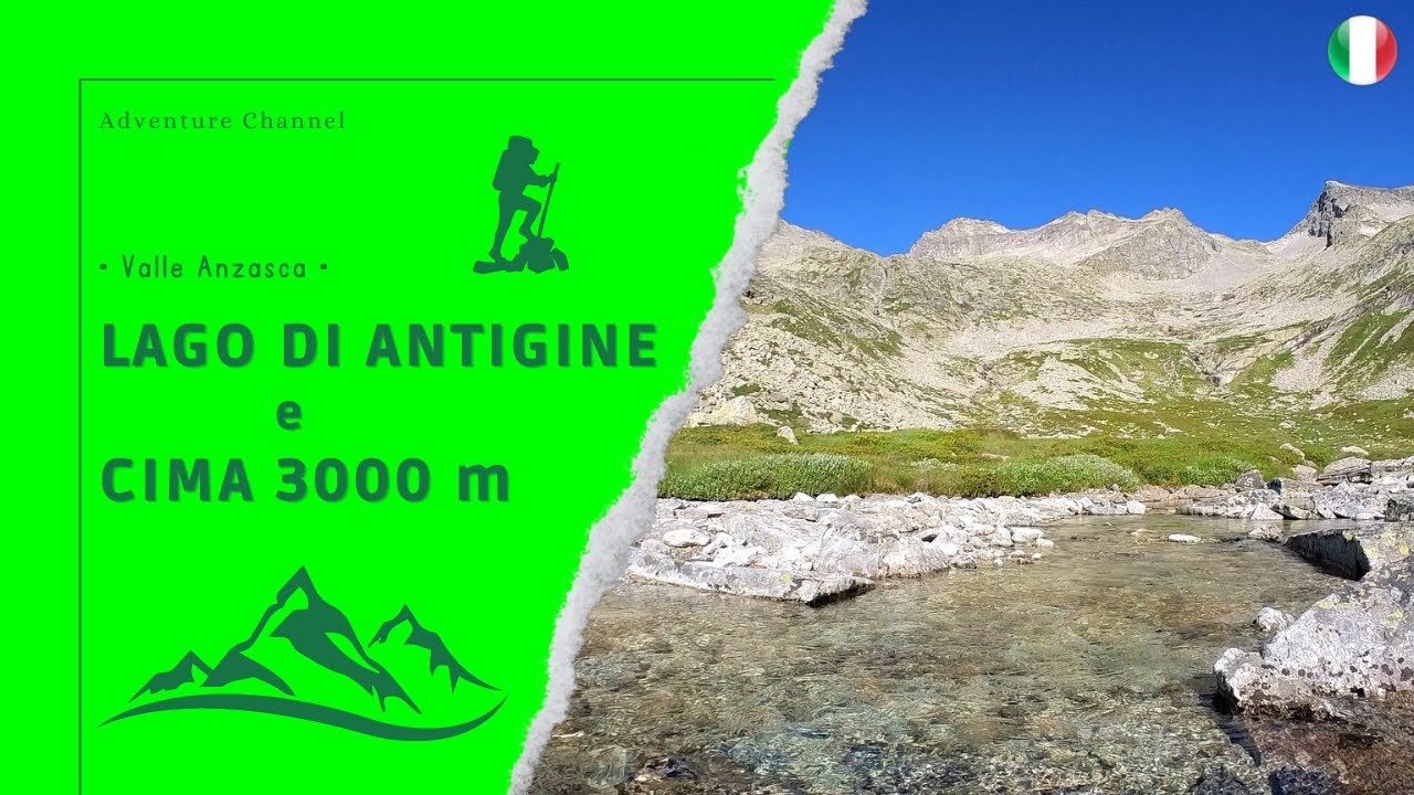 Lago di Antigine e Cima 3000 m • Valle Anzasca •