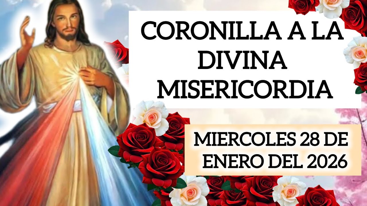 🌹CORONILLA A LA DIVINA MISERICORDIA HOY MIÉRCOLES 28 DE ENERO DEL2026 #coronilla#divinamisericordia