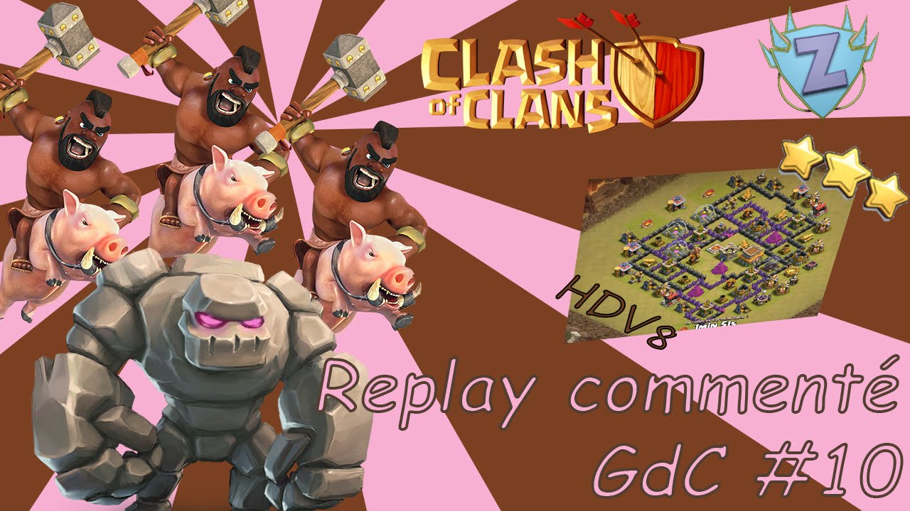 [Clash of clans FR] GoHog HdV8, replay commentés 3* en GdC