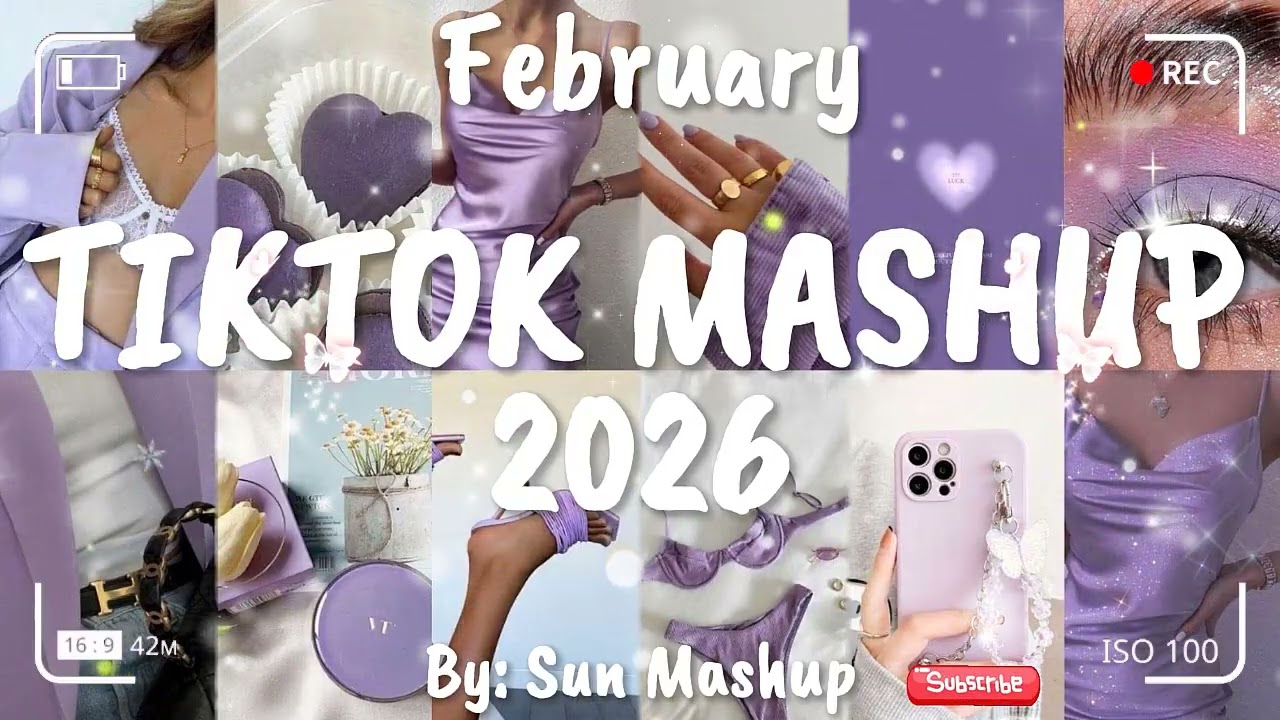 Tiktok Mashup February 💜2026💜 (Not Clean)