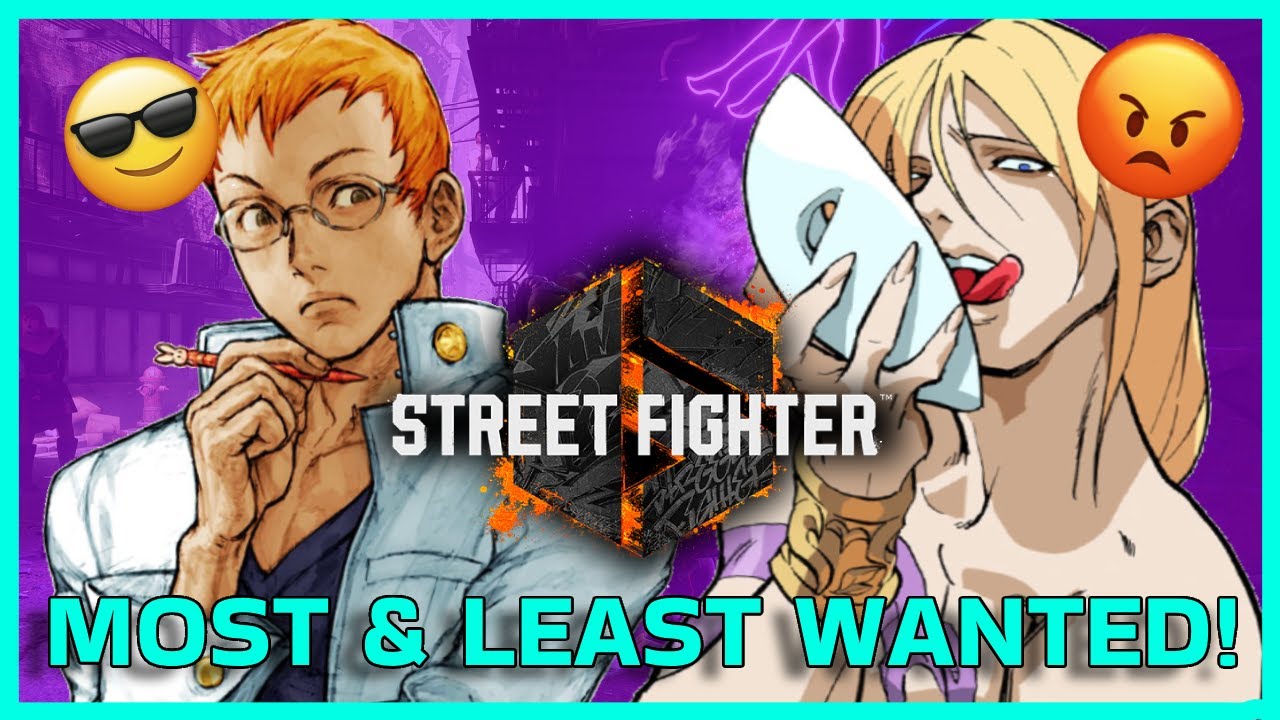 MOST AND LEAST WANTED CHARACTERS FOR STREET FIGHTER 6! #streetfighter #streetfighter6 #sf6
