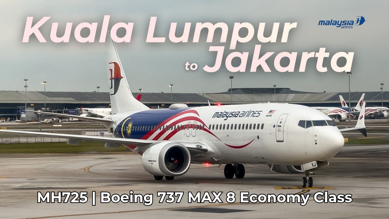 [Trip Report] Malaysia Airlines BOEING 737 MAX 8 Economy Class | MH 725 from Kuala Lumpur to Jakarta