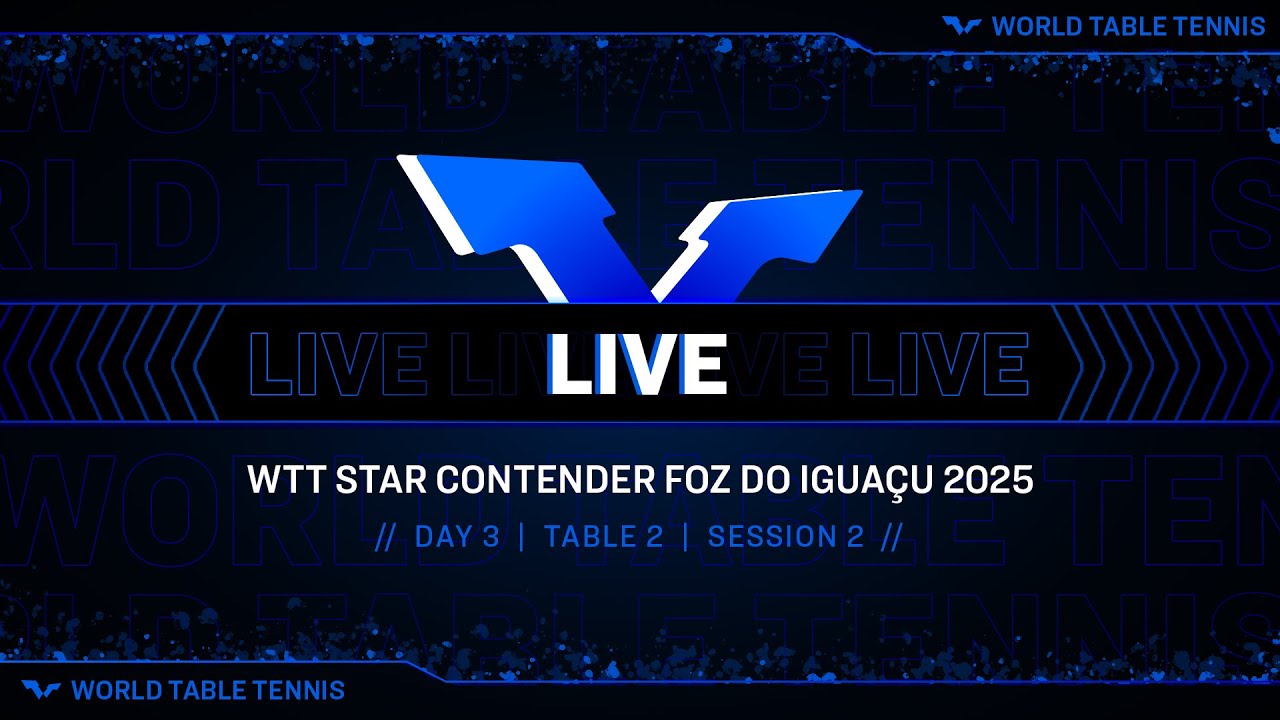 LIVE! | T2 | Day 3 | WTT Star Contender Foz do Iguaçu 2025 | Session 2