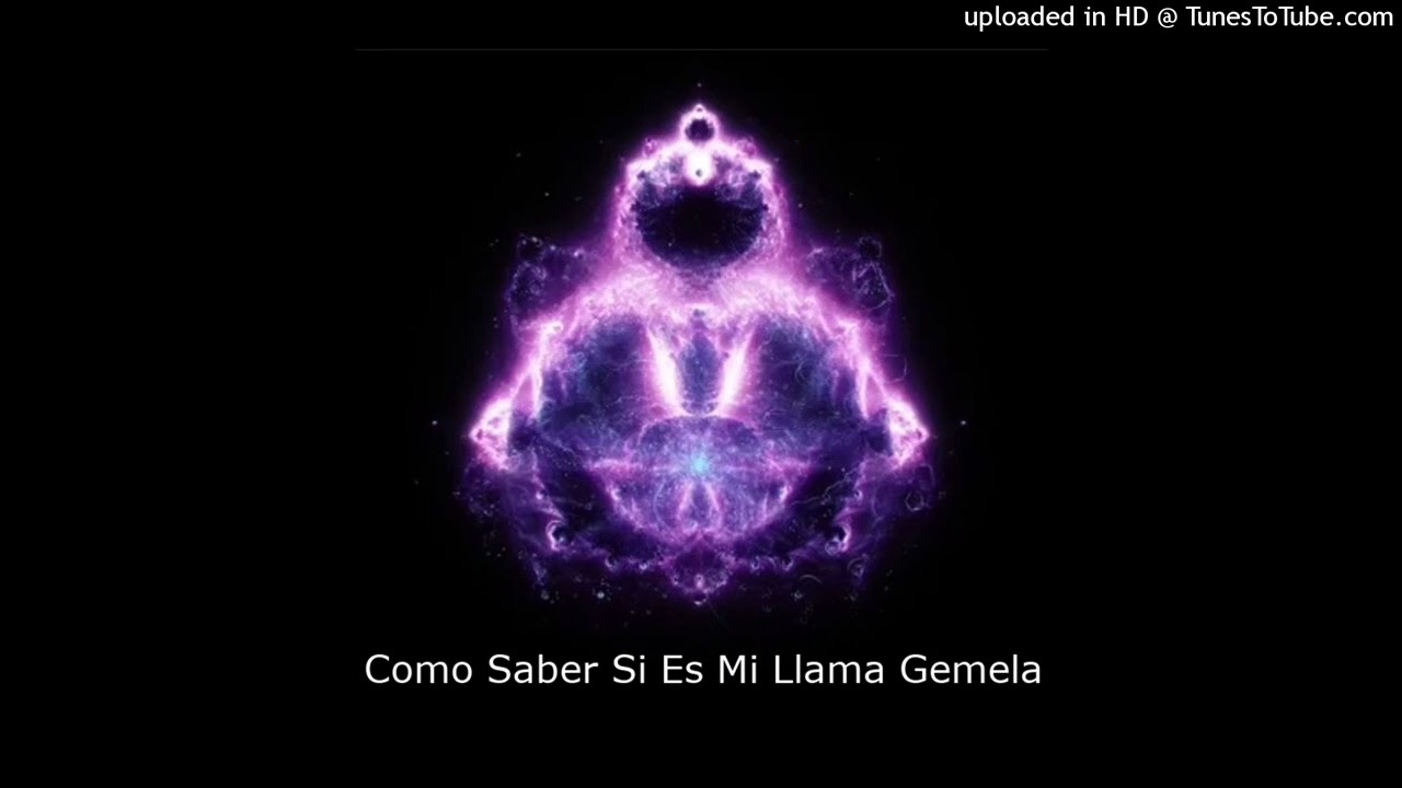 Como Saber Si Es Mi Llama Gemela - Llamas Gemelas Podcast