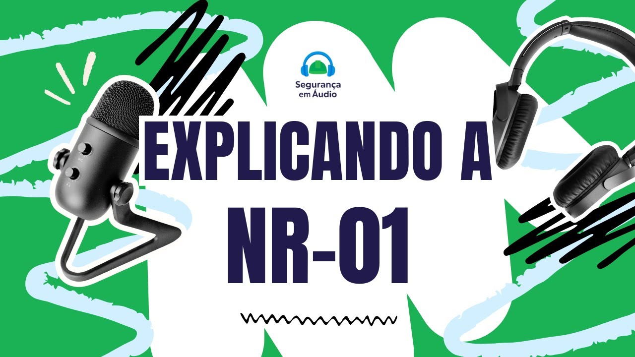 Descomplicando a NR-01 (Disposições Gerais e Gerenciamento de Riscos Ocupacionais)
