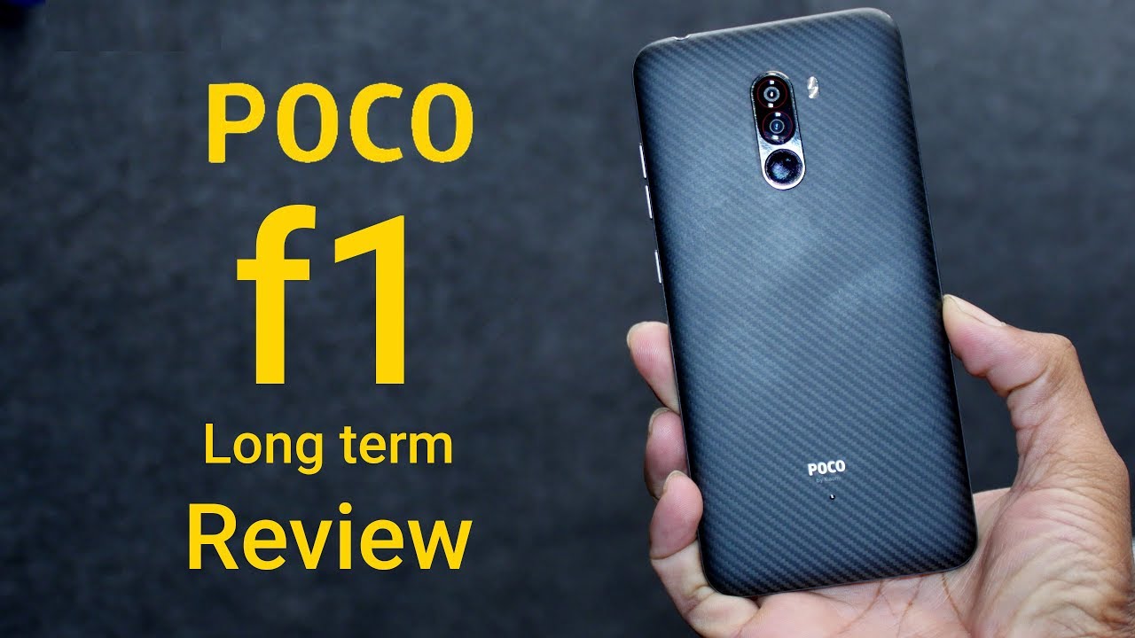 POCO F1 Long Term Review
