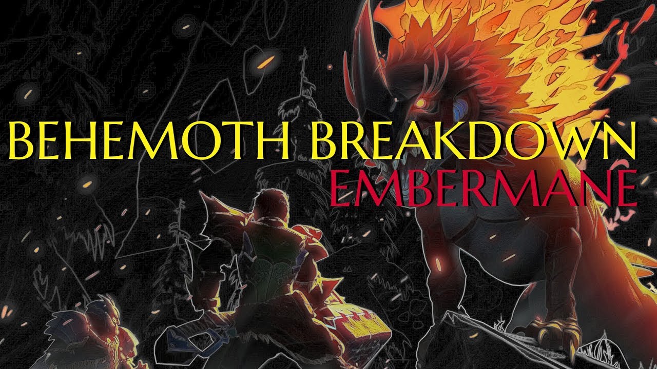 Dauntless Behemoth Breakdown: Embermane