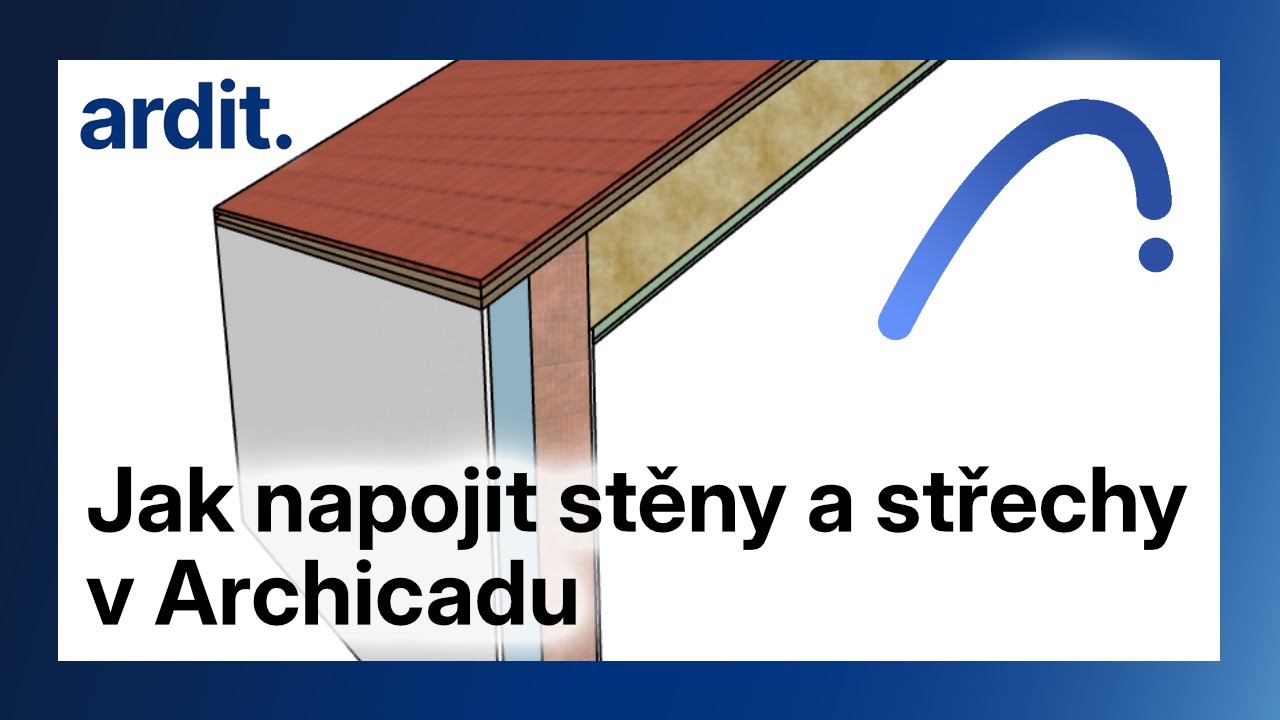 Jak napojit stěny a střechy v Archicadu