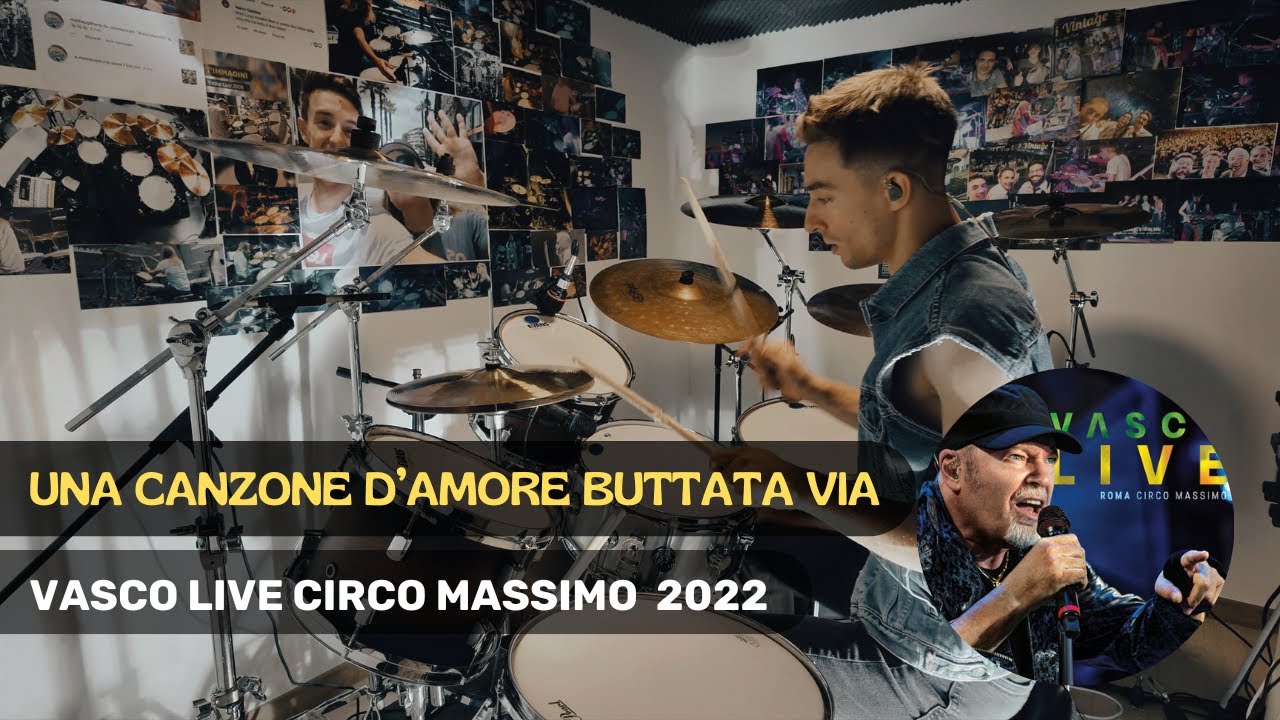 UNA CANZONE D'AMORE BUTTATA VIA  - VASCO LIVE CIRCO MASSIMO 2022 Drum Cover MATT LAUG ​