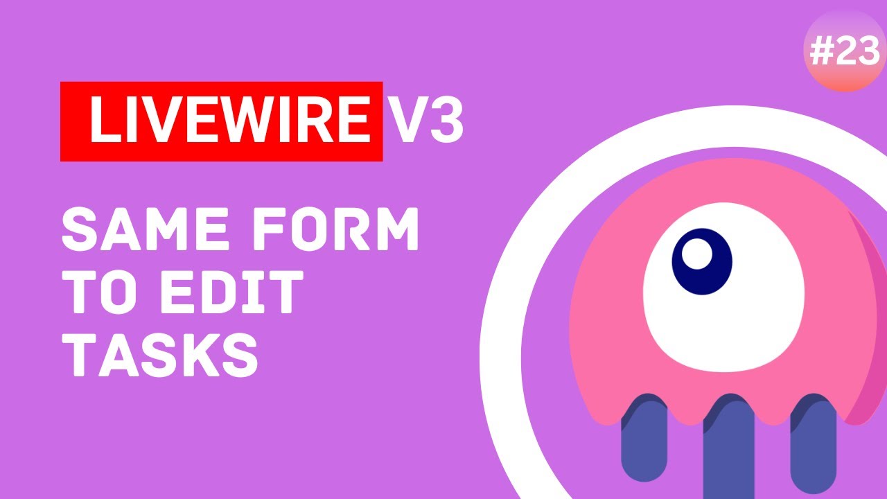 Same Form to Edit Tasks - Laravel Livewire v3 Tutorial #episode 23
