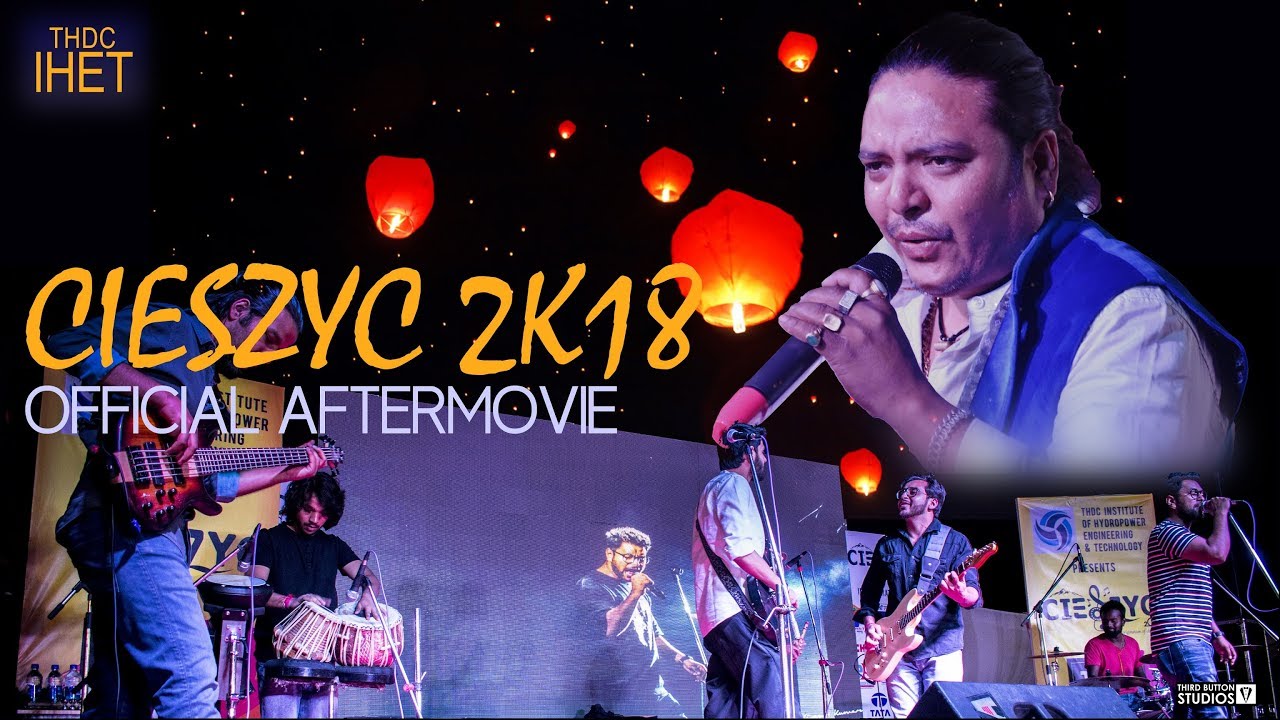 CIESZYC 2K18- Official Aftermovie | THDC- IHET | Kishan Mahipal | Swastik The Band