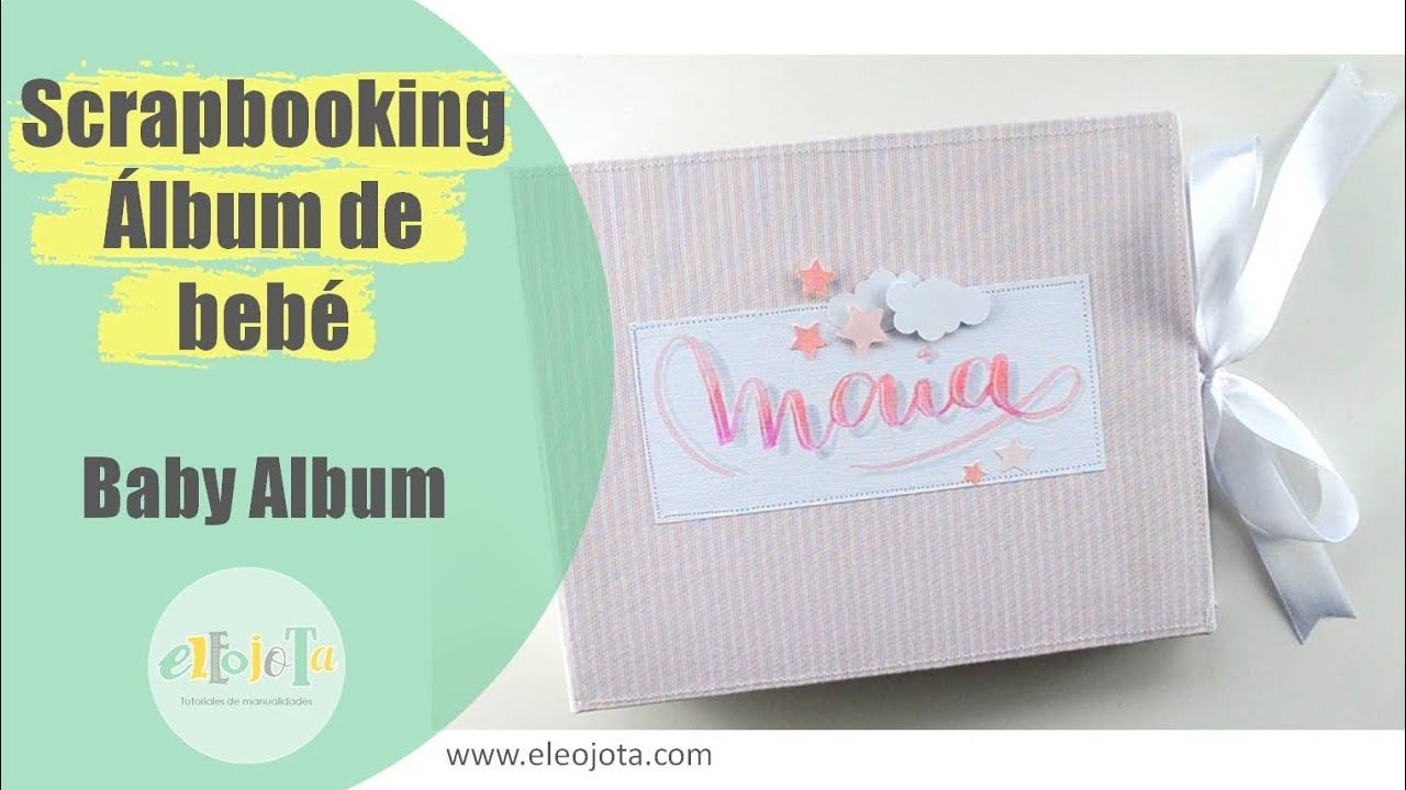 Álbum de bebé | TUTORIAL SCRAPBOOKING