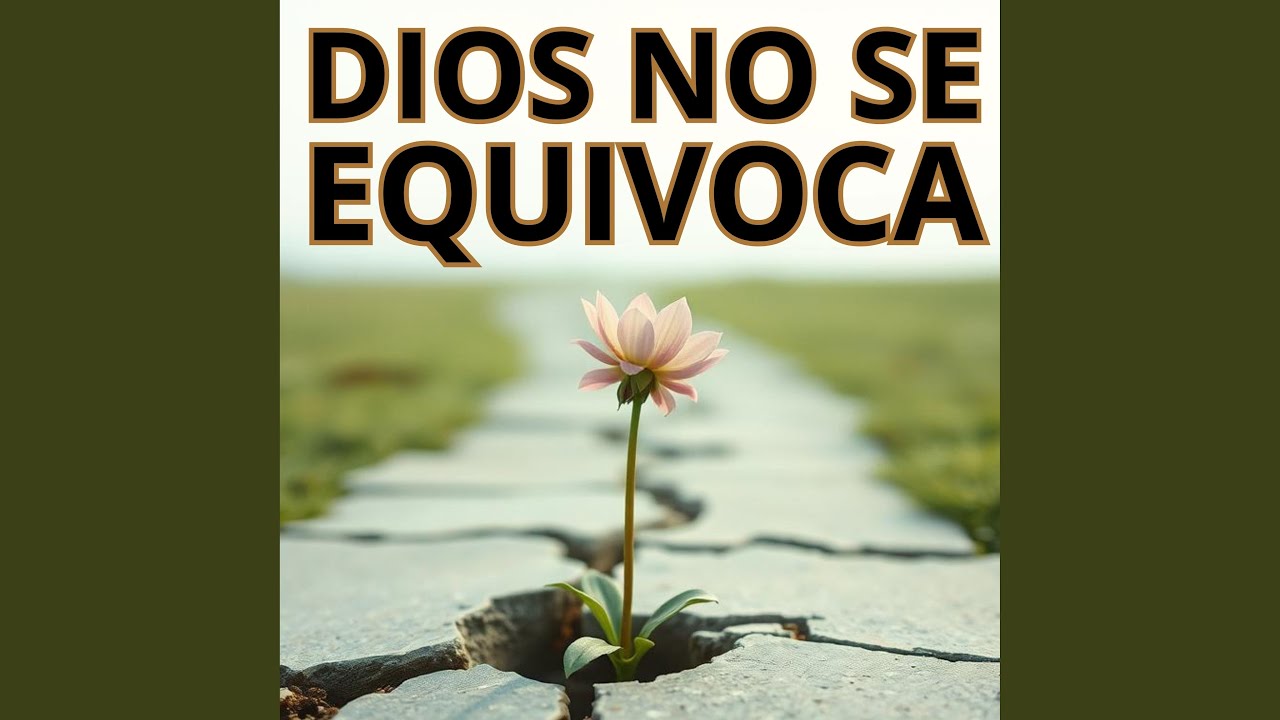 DIOS NO SE EQUIVOCA
