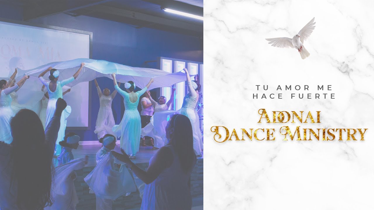 Tu Amor Me Hace Fuerte (Belen Losa) - Adonai Dance Ministry