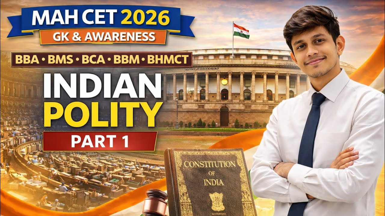 MAH CET 2026 | GK & Awareness | Indian Polity Part 1 | BBA BMS BCA BBM BHMCT
