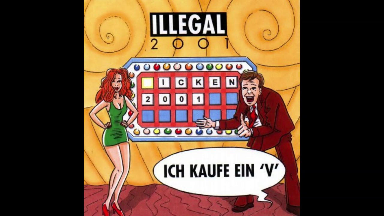 Illegal 2001   Wir müssen ein Wunder sein   Track 12   Ich kaufe ein V