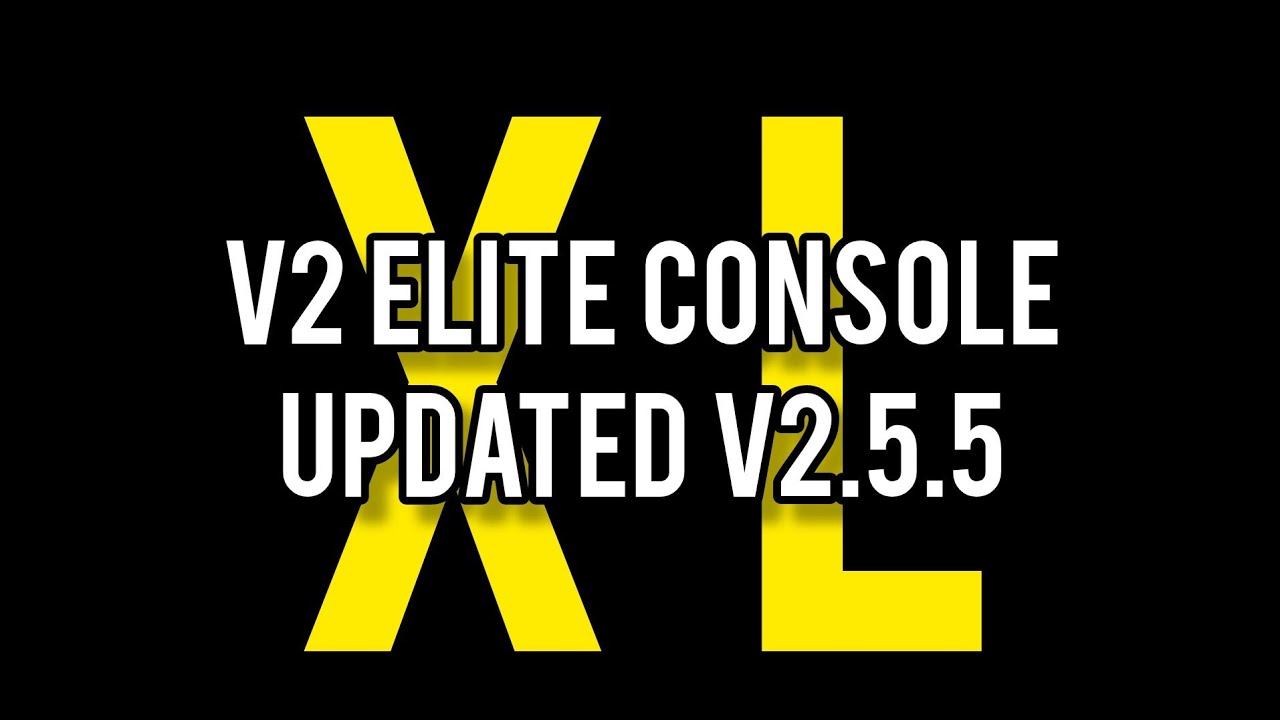 The V2 Elite Console Update V2.5.5XL.