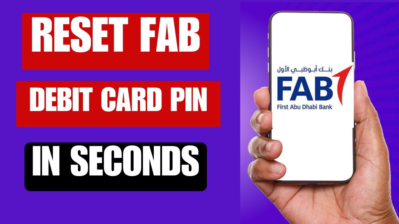Как сбросить PIN-код дебетовой карты FAB &mdash; БЫСТРО И ЛЕГКО | Как изменить PIN-код дебетовой карты FAB