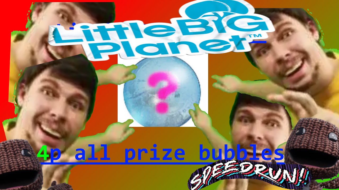 LittleBigPlanet All Prize Bubbles Speedrun (4P) (1:50:09)