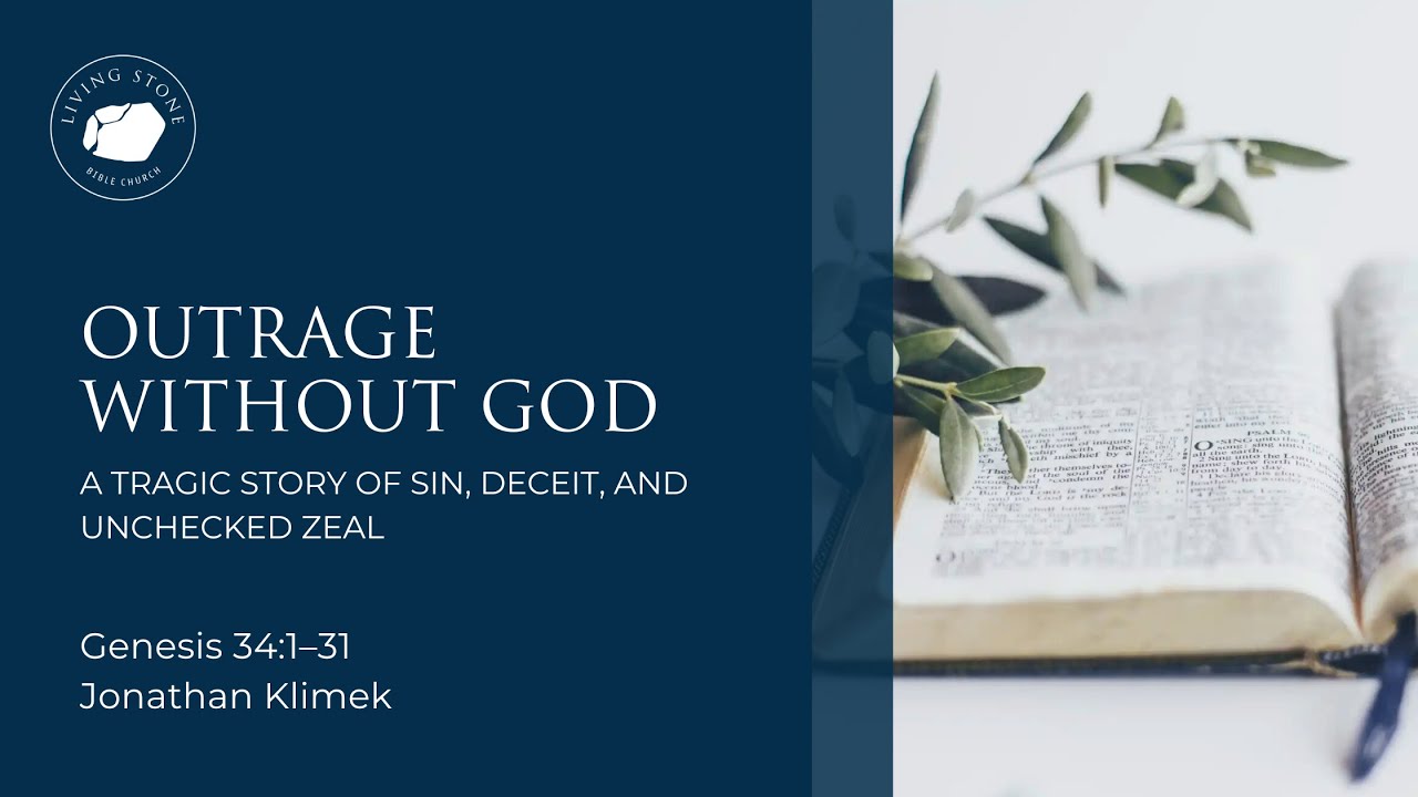 Outrage Without God: A Tragic Story of Sin, Deceit, and Unchecked Zeal [Genesis 34:1–31]