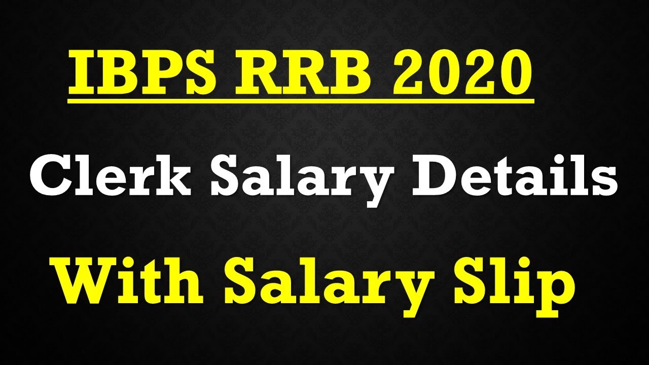 IBPS RRB CLERK 2020 SALALRY DETAILS WITH SALARY SLIP