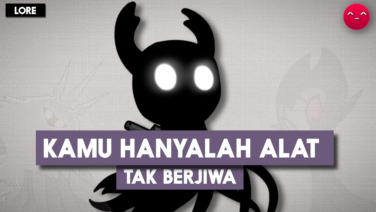 Semua Mati. Semua Bohong. Dan Kamu, Sendiri di Kegelapan | Hollow Knight