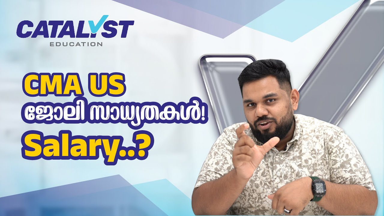 cma usa job opportunities in dubai and india 2026| Course details 2026 Malayalam |Catalyst education